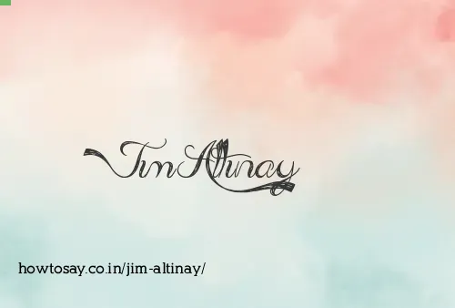 Jim Altinay