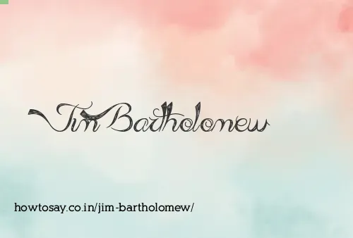 Jim Bartholomew