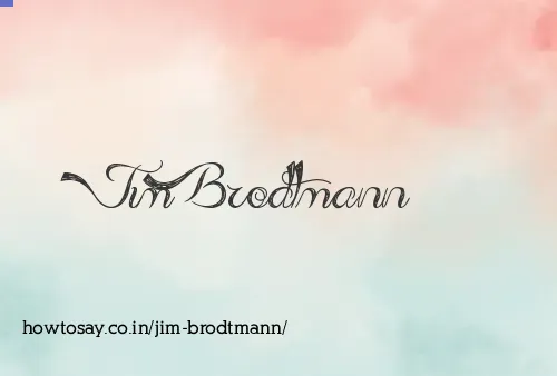 Jim Brodtmann