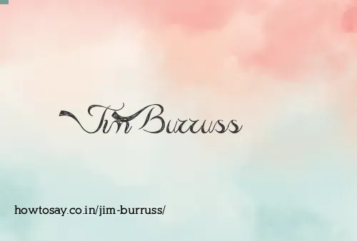 Jim Burruss