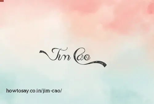 Jim Cao