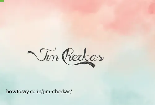 Jim Cherkas