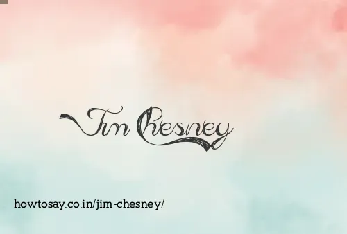 Jim Chesney