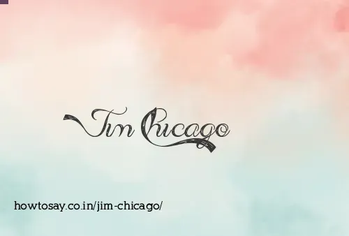 Jim Chicago