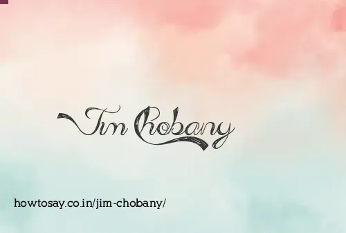 Jim Chobany
