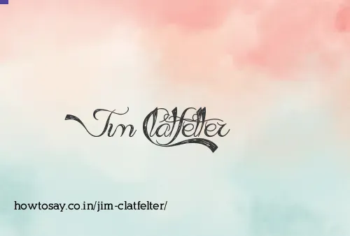 Jim Clatfelter
