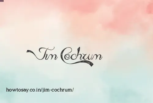 Jim Cochrum