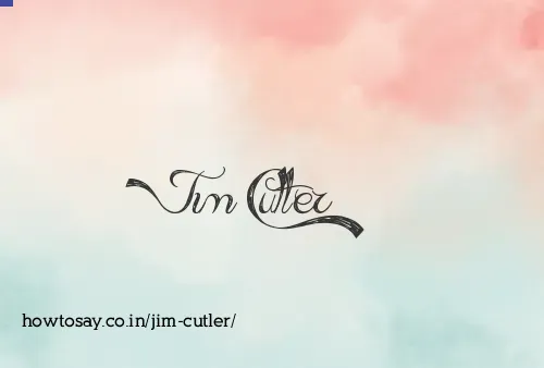 Jim Cutler