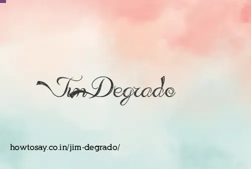 Jim Degrado