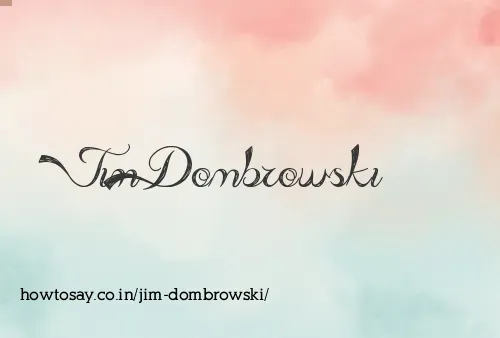 Jim Dombrowski