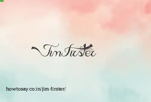 Jim Firster