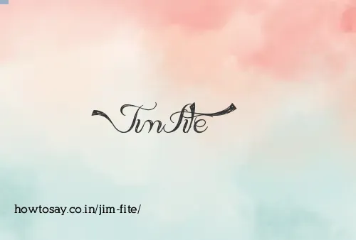Jim Fite