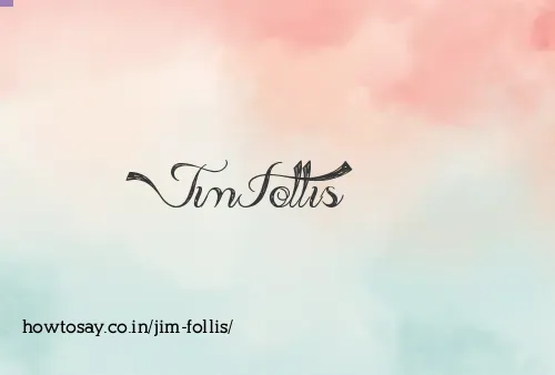 Jim Follis