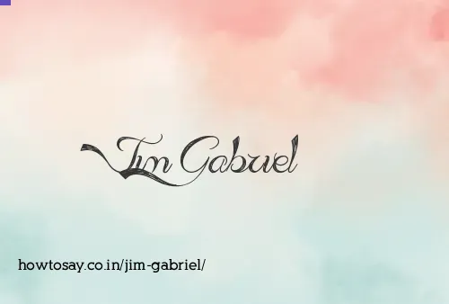 Jim Gabriel
