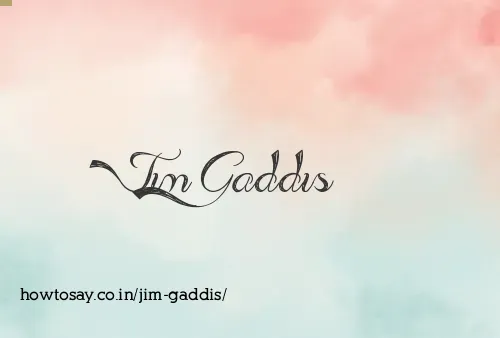 Jim Gaddis