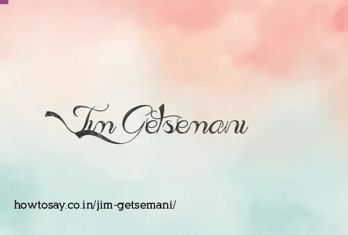 Jim Getsemani