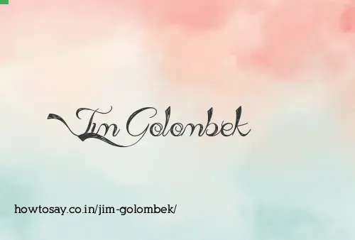 Jim Golombek