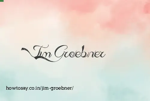 Jim Groebner