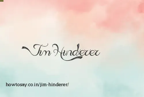 Jim Hinderer