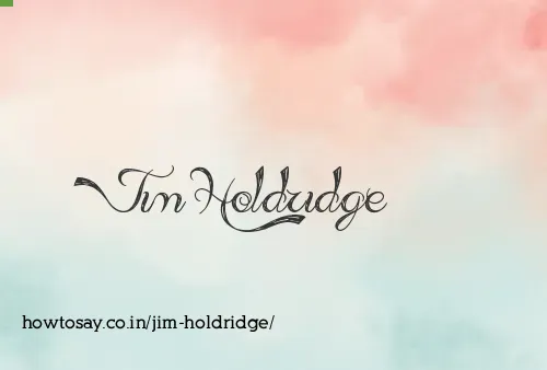 Jim Holdridge