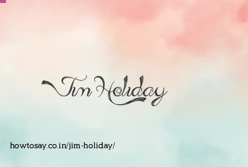 Jim Holiday
