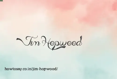 Jim Hopwood