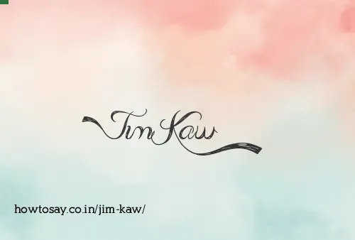 Jim Kaw