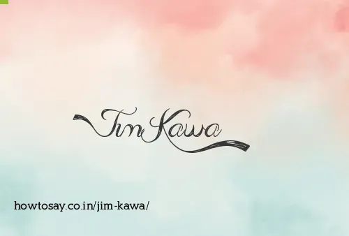 Jim Kawa
