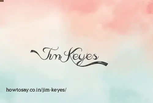 Jim Keyes