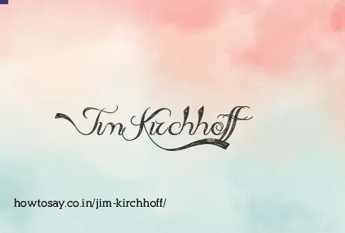 Jim Kirchhoff