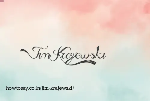 Jim Krajewski