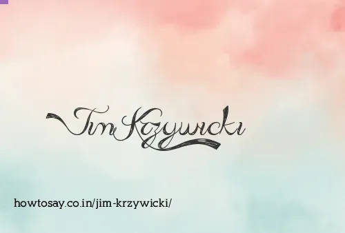 Jim Krzywicki