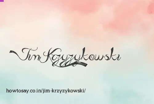 Jim Krzyzykowski