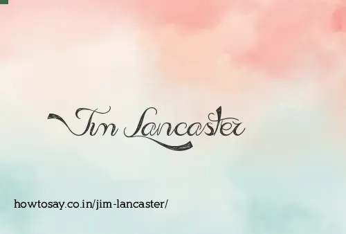 Jim Lancaster