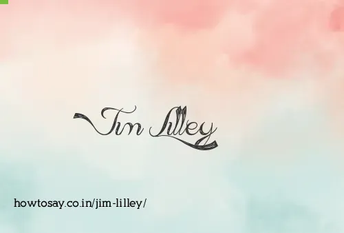 Jim Lilley