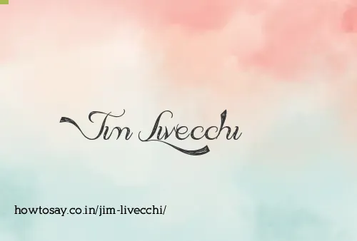 Jim Livecchi