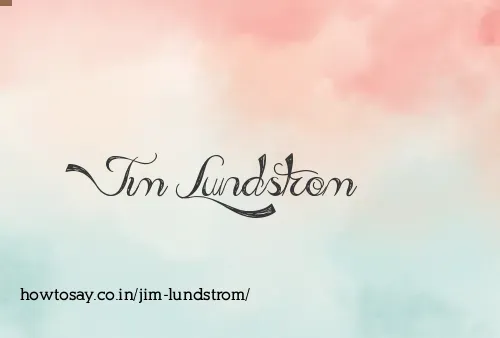 Jim Lundstrom