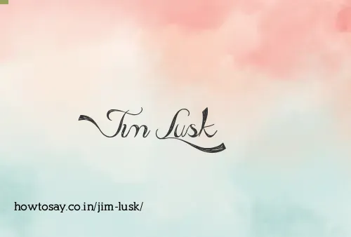 Jim Lusk