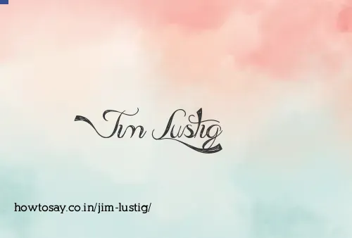 Jim Lustig