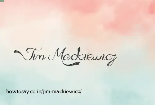 Jim Mackiewicz