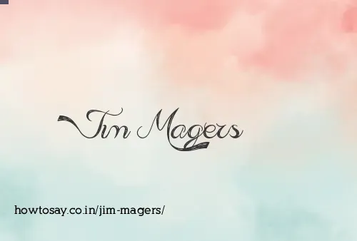 Jim Magers