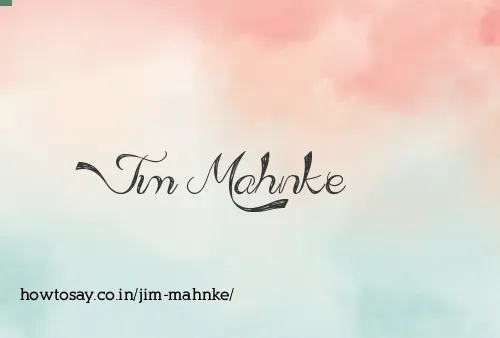 Jim Mahnke