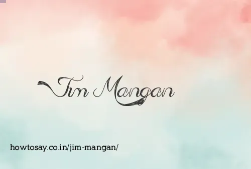Jim Mangan