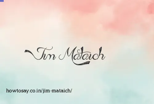 Jim Mataich