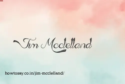 Jim Mcclelland