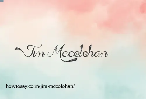Jim Mccolohan