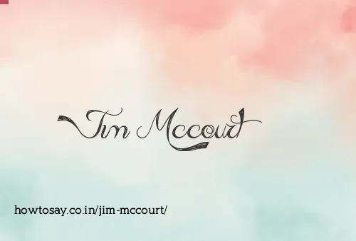 Jim Mccourt