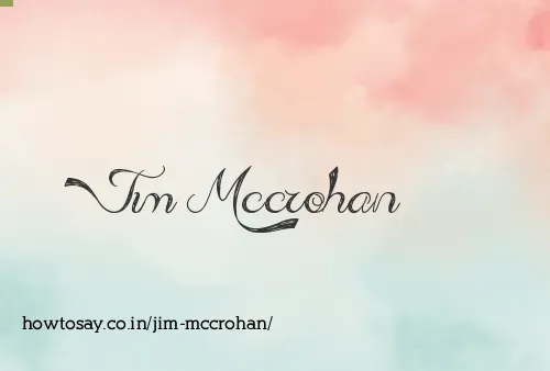 Jim Mccrohan
