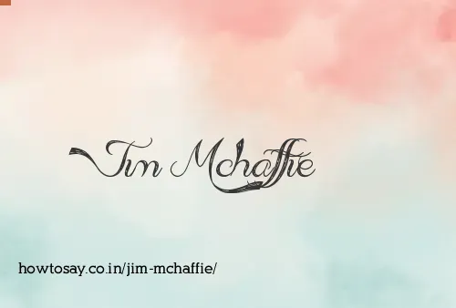 Jim Mchaffie