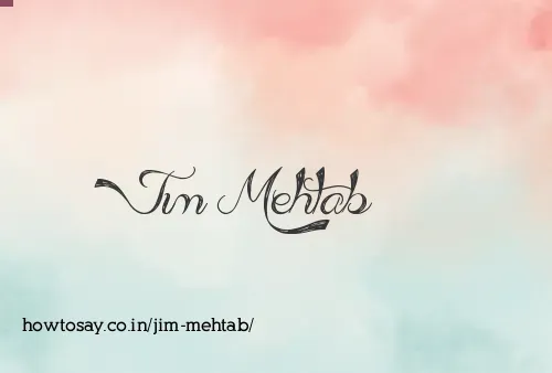 Jim Mehtab